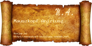 Mauszkopf Aniziusz névjegykártya